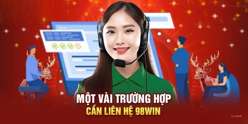 Những lý do anh em nên chọn Liên hệ 98Win ngay